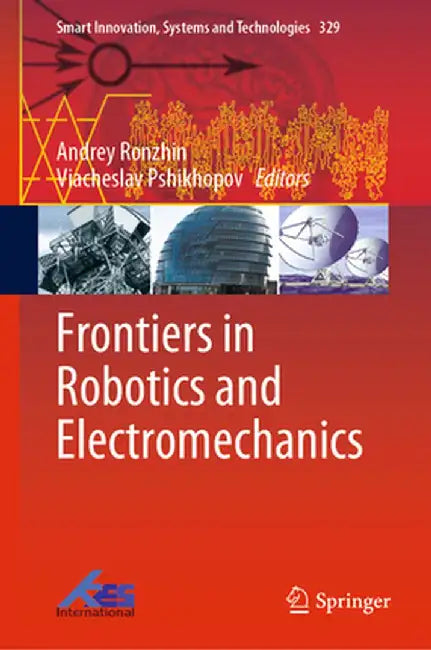 Frontiers in Robotics and Electromechanics by Andrey Ronzhin