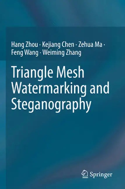 Triangle Mesh Watermarking and Steganography by Hang Zhou
