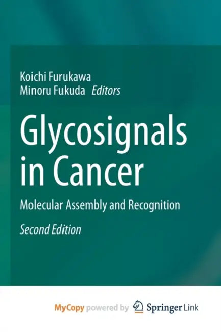 Glycosignals in Cancer: Molecular Assembly and Recognition