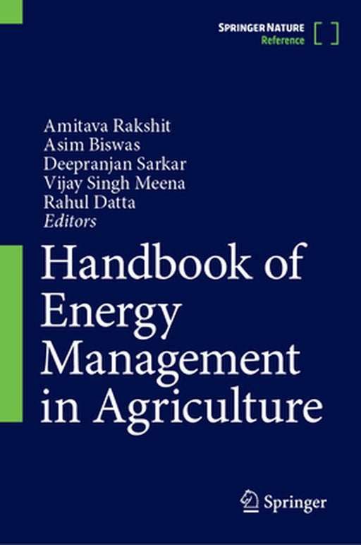 Handbook of Energy Management in Agriculture by Amitava Rakshit