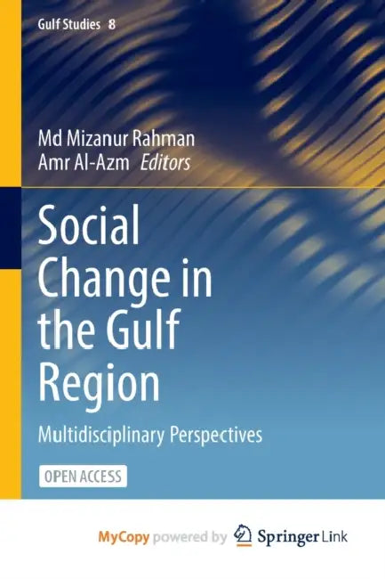 Social Change in the Gulf Region: Multidisciplinary Perspectives