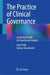 The Practice of Clinical Governance: A Practical Guide for Healthcare Leaders by Luis Prado, Sidney Chandrasiri