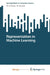 Representation in Machine Learning by C E Pomroy