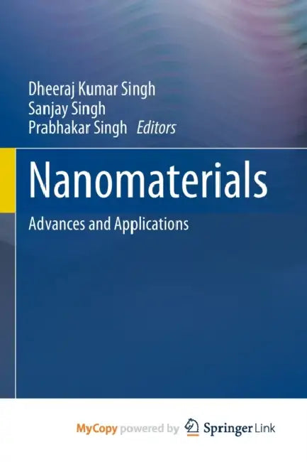 Nanomaterials: Advances and Applications
