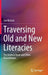 Traversing Old and New Literacies: The Undead Book and Other Assemblages by Sue Nichols