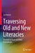 Traversing Old and New Literacies: The Undead Book and Other Assemblages by Sue Nichols