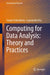 Computing for Data Analysis: Theory and Practices by Sanjay Chakraborty