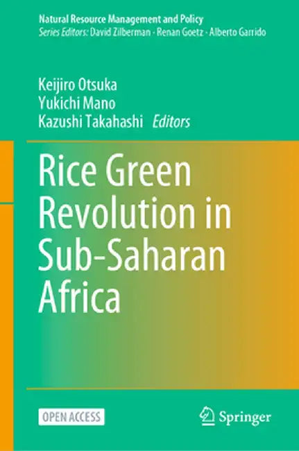 Rice Green Revolution in Sub-Saharan Africa by Keijiro Otsuka