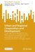 Urban and Regional Cooperation and Development: Challenges and Strategies for the Planning and Development of the Guangdong-Macao Intensive Cooperatio by Long Zhou