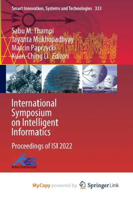 International Symposium on Intelligent Informatics: Proceedings of ISI 2022