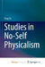 Studies in No-Self Physicalism by Feng Ye