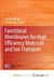 Functional Membranes for High Efficiency Molecule and Ion Transport by Norma Lewis