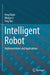 Intelligent Robot: Implementation and Applications by Feng Duan