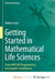 Getting Started in Mathematical Life Sciences: From MATLAB Programming to Computer Simulations by Sato Makoto Sato
