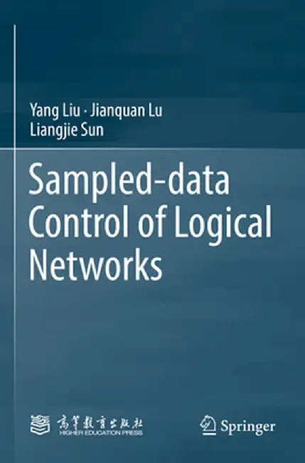 Sampled-Data Control of Logical Networks by Yang Liu