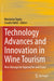 Technology Advances and Innovation in Wine Tourism: New Managerial Approaches and Cases by Marianna Sigala