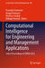 Computational Intelligence for Engineering and Management Applications: Select Proceedings of Ciema 2022 by Prasenjit Chatterjee