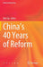 China's 40 Years of Reform by Wei Liu