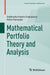 Mathematical Portfolio Theory and Analysis by Siddhartha Pratim Chakrabarty