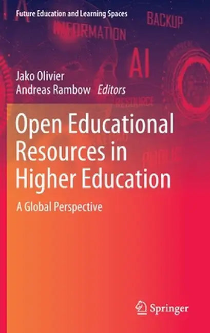 Open Educational Resources in Higher Education: A Global Perspective by Jako Olivier