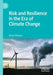 Risk and Resilience in the Era of Climate Change by Vinod Thomas