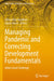 Managing Pandemic and Correcting Development Fundamentals: India's Great Challenge by Ajitava Raychaudhuri