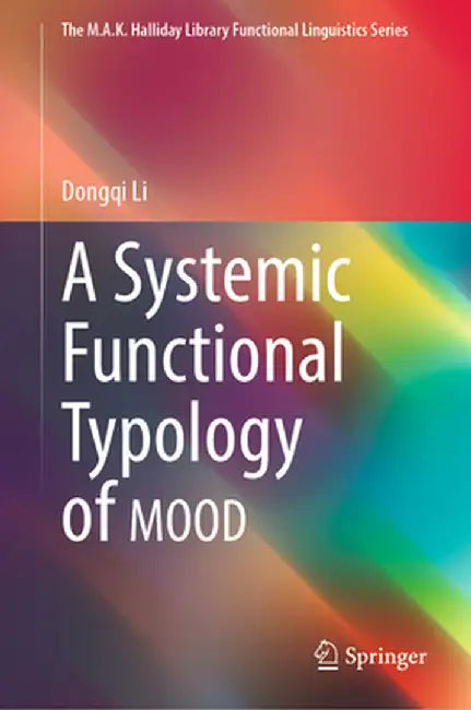 A Systemic Functional Typology of Mood by Dongqi Li