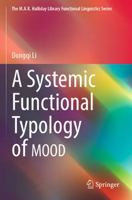 A Systemic Functional Typology of Mood by Dongqi Li