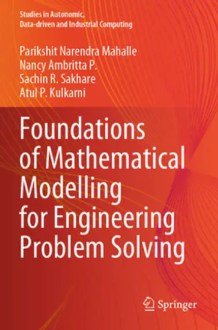 Foundations of Mathematical Modelling for Engineering Problem Solving by Parikshit Narendra Mahalle