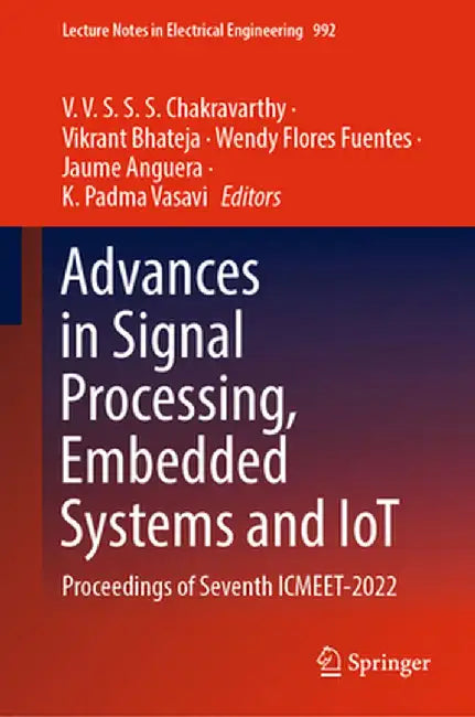 Advances in Signal Processing, Embedded Systems and Iot: Proceedings of Seventh Icmeet- 2022 by V. V. S. S. S. Chakravarthy