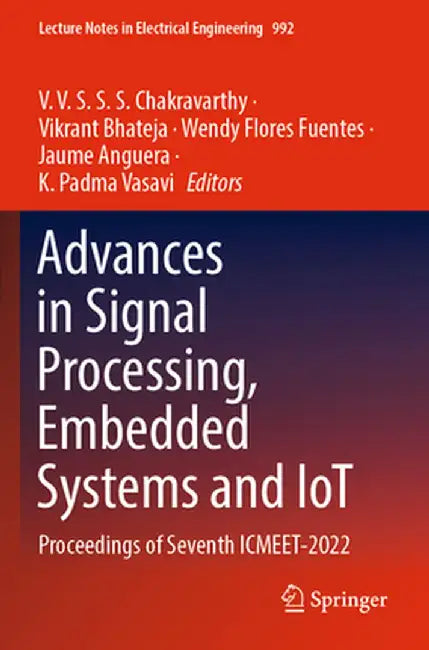 Advances in Signal Processing, Embedded Systems and Iot: Proceedings of Seventh Icmeet- 2022 by V. V. S. S. S. Chakravarthy