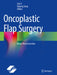 Oncoplastic Flap Surgery: Breast Reconstruction by Zan Li