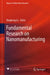 Fundamental Research on Nanomanufacturing by Bingheng Lu