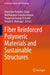 Fiber Reinforced Polymeric Materials and Sustainable Structures by Shamsher Bahadur Singh