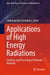 Applications of High Energy Radiations: Synthesis and Processing of Polymeric Materials by Subhendu Ray Chowdhury