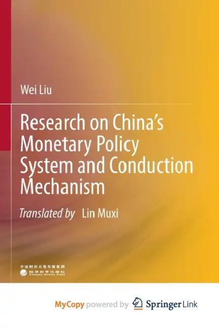 Research on China's Monetary Policy System and Conduction Mechanism by Amrita Saikia
