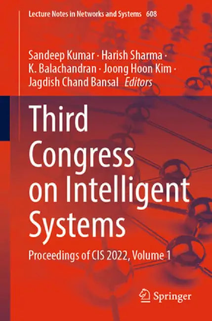 Third Congress on Intelligent Systems: Proceedings of Cis 2022, Volume 1 by Sandeep Kumar
