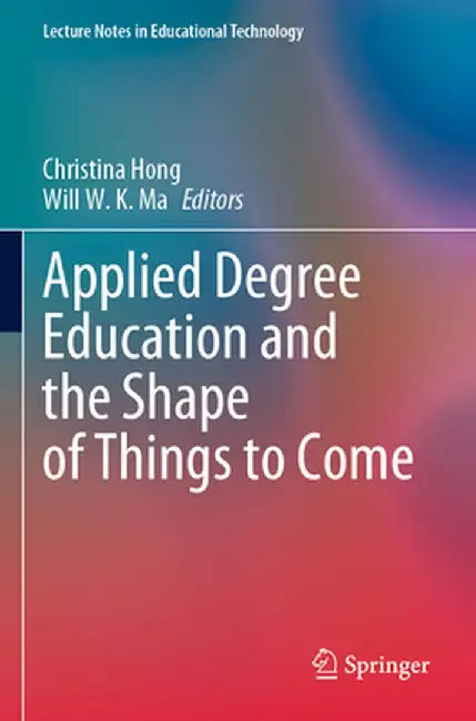 Applied Degree Education and the Shape of Things to Come by Christina Hong