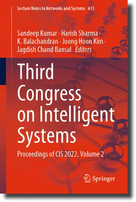 Third Congress on Intelligent Systems: Proceedings of Cis 2022, Volume 2 by Sandeep Kumar