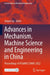 Advances in Mechanism, Machine Science and Engineering in China: Proceedings of IFToMM CCMMS 2022 by Xinjun Liu