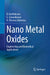 Nano Metal Oxides: Engineering and Biomedical Applications by B. Karthikeyan