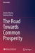 The Road Towards Common Prosperity by Qunhui Huang