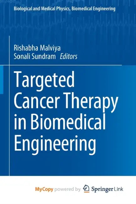 Targeted Cancer Therapy in Biomedical Engineering by David J. Levin