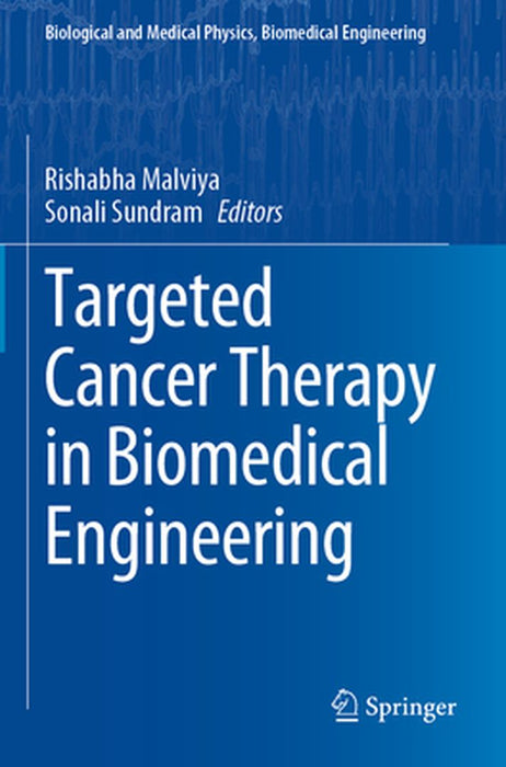 Targeted Cancer Therapy in Biomedical Engineering by Rishabha Malviya