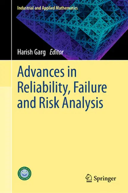 Advances in Reliability, Failure and Risk Analysis by Harish Garg