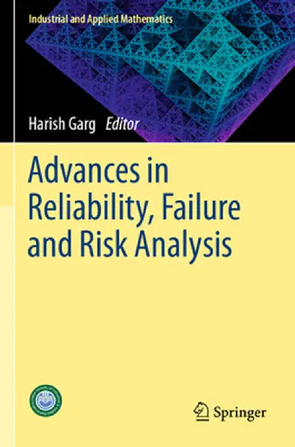 Advances in Reliability, Failure and Risk Analysis by Harish Garg