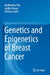 Genetics and Epigenetics of Breast Cancer by Madhumita Roy