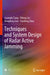 Techniques and System Design of Radar Active Jamming by Guangfu Tang