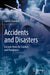 Accidents and Disasters: Lessons from Air Crashes and Pandemics by Satish Chandra