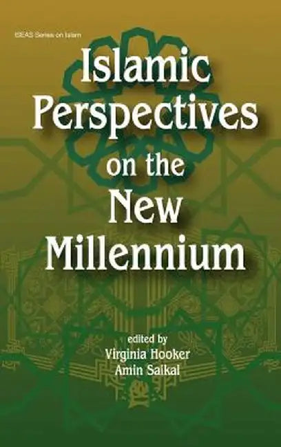 Islamic Perspectives on the New Millennium by Virginia Hooker